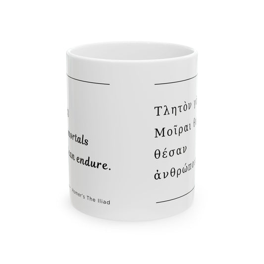 The Illiad: Enduring Heart Quote Ceramic Mug