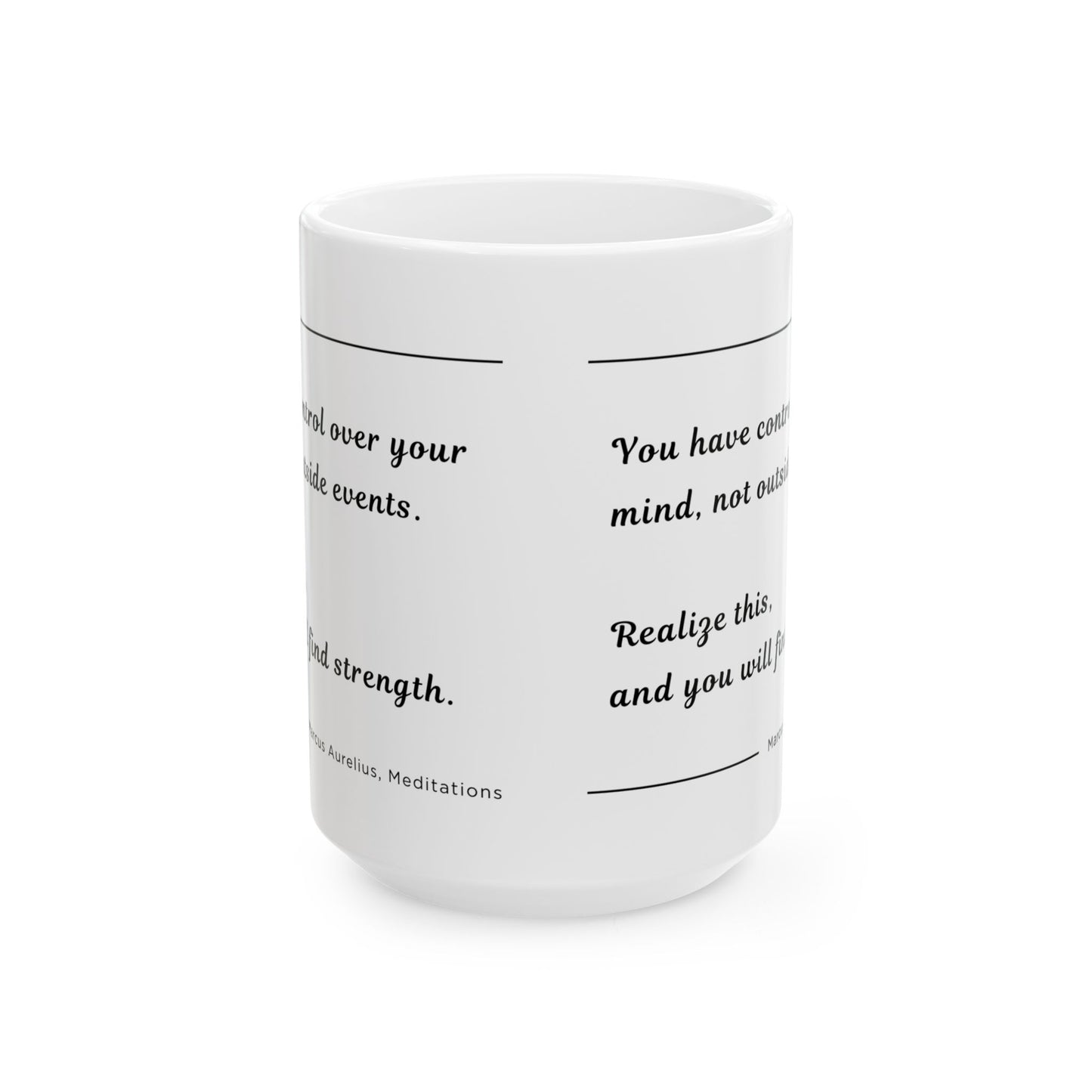 Meditations: Power Over Your Mind Quote by Marcus Aurelius Ceramic Mug