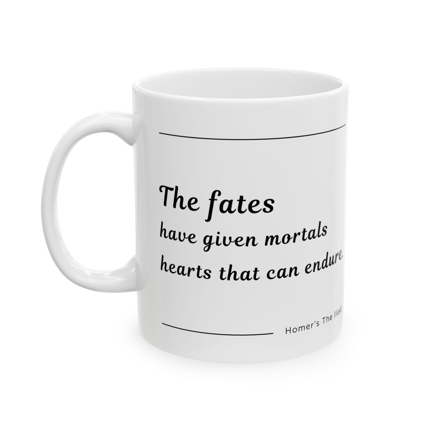 The Illiad: Enduring Heart Quote Ceramic Mug