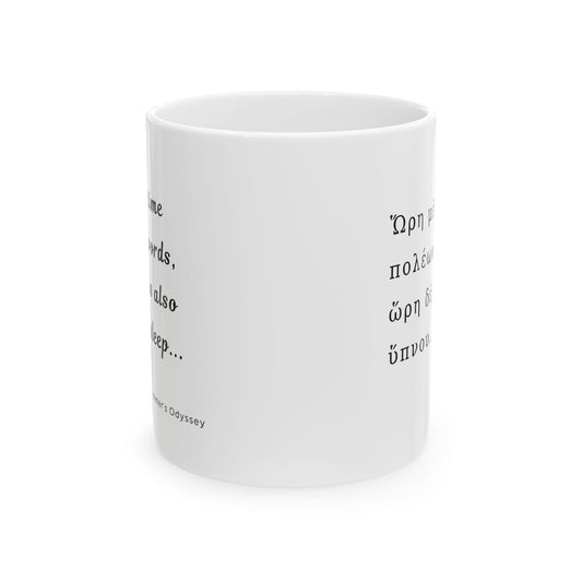 The Odyssey: Time for Words and Sleep Quote Ceramic Mug