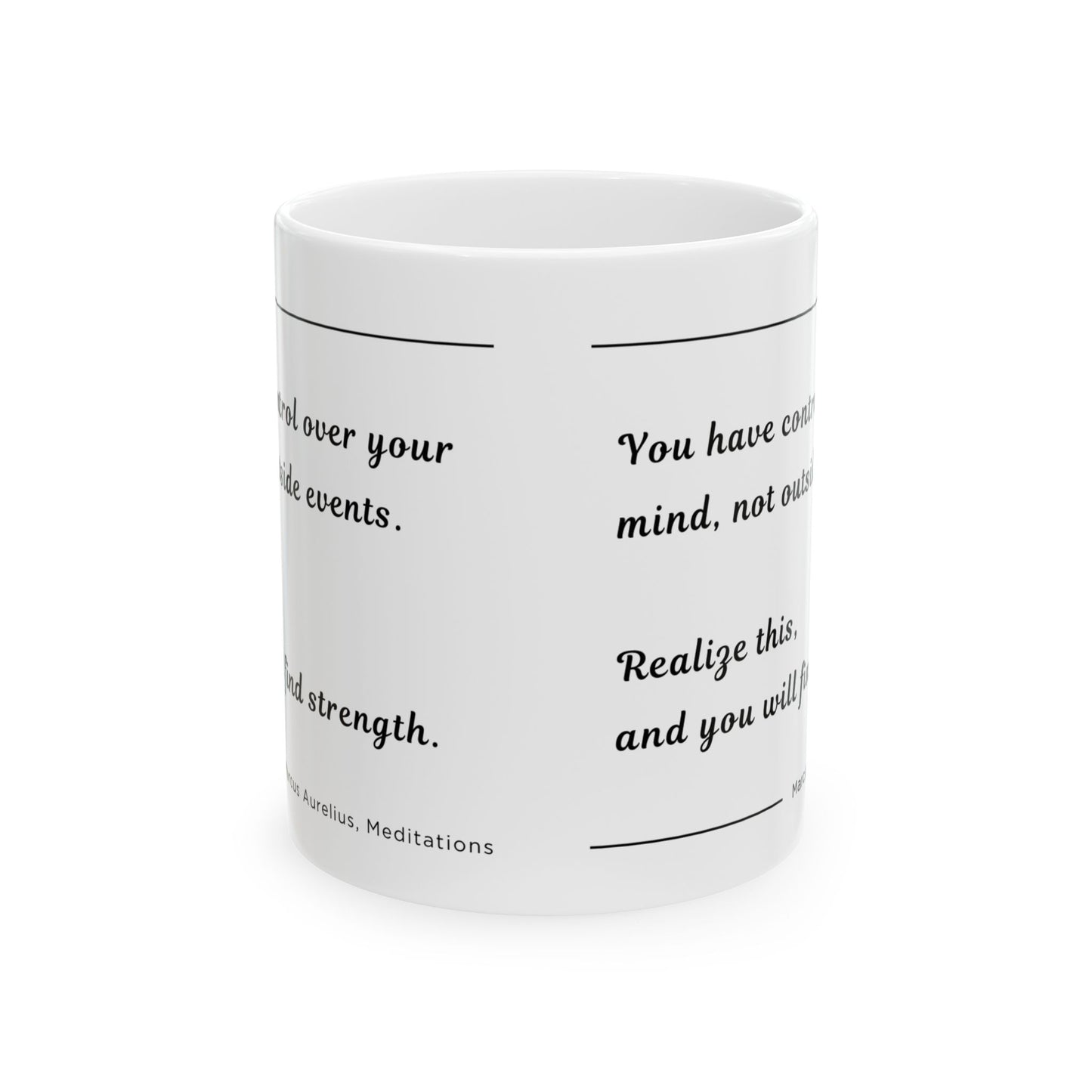 Meditations: Power Over Your Mind Quote by Marcus Aurelius Ceramic Mug